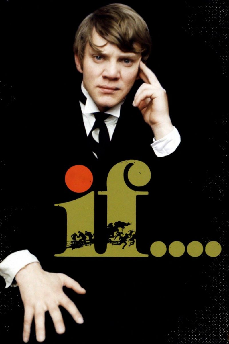 If you want to watch a film which accurately captures the 1960s Public School atmosphere then Lindsay Anderson s  If  is a must